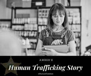 Amber's Story Amber's Trafficking Story