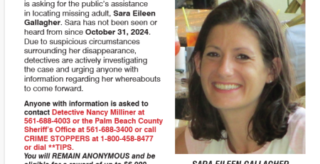 The Palm Beach County Sheriff's Office continues to actively investigate the disappearance of Sara Eileen Gallagher who was last seen on October 31, 2024. More than a year has passed since Sara was last seen, and the family continues to search for answers and closure.
