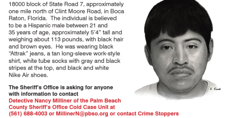 On November 21, 2000, unidentified human remains were discovered in a canal at the 18000 block of State Road 7, approximately one mile north of Clint Moore Road, in Boca Raton, Florida.